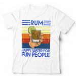 Rum Happy Water For Fun People Tshirt Unisex