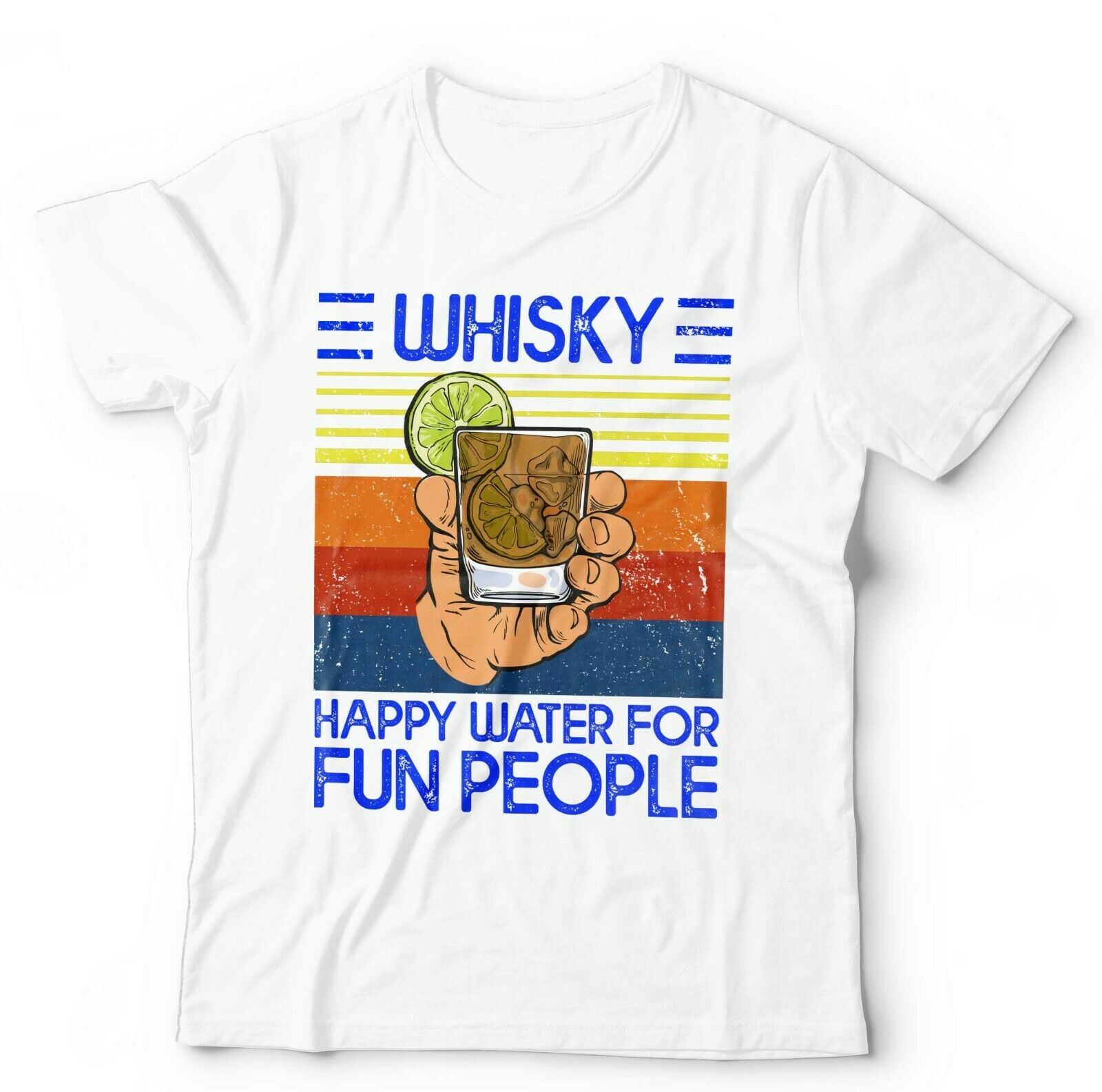 Whisky Happy Water For Fun People Tshirt Unisex