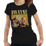 Dwayne Johnson Appreciation Tshirt Ladies Fitted