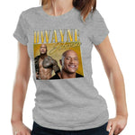 Dwayne Johnson Appreciation Tshirt Ladies Fitted