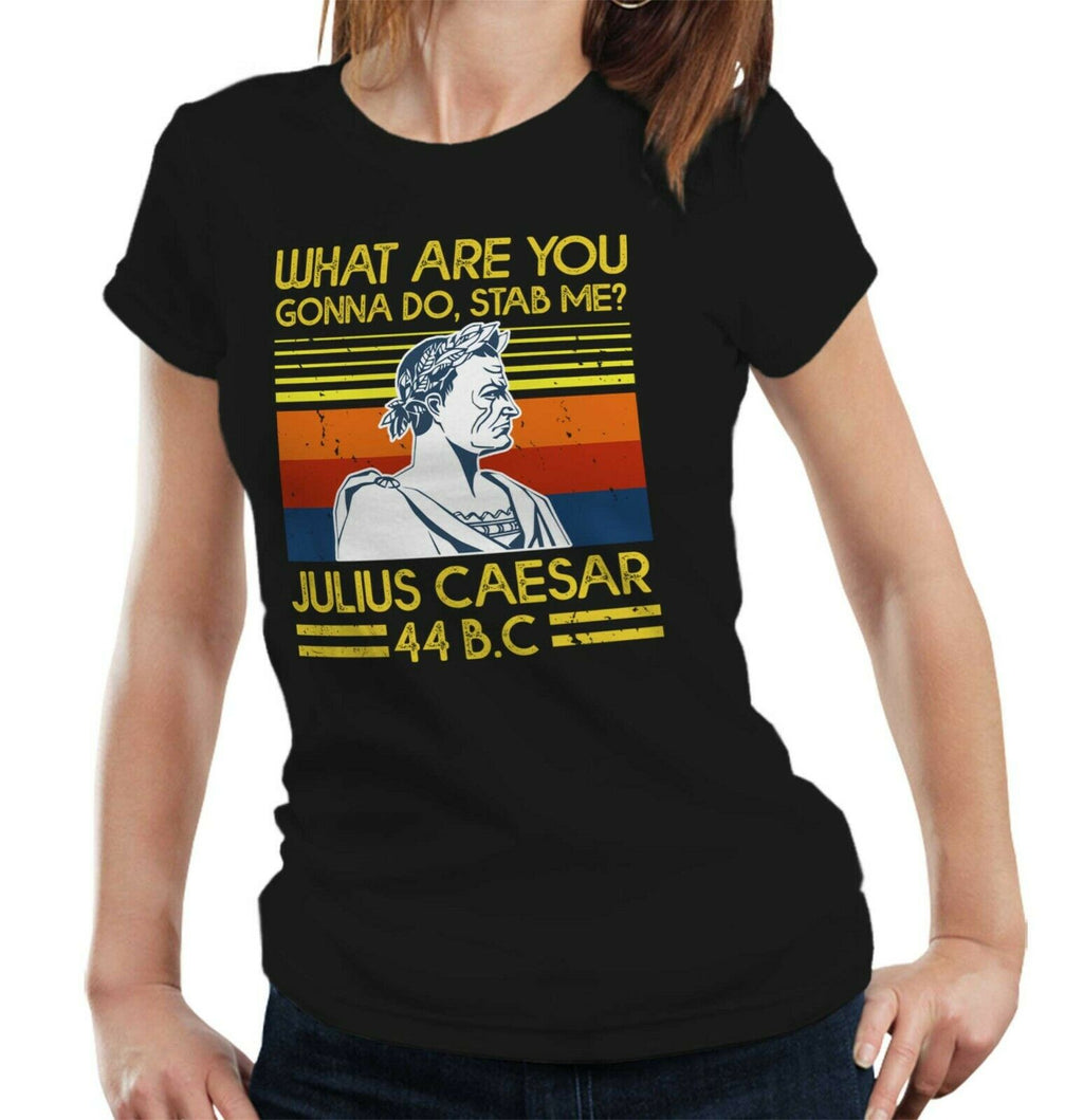 What Are You Gonna Do, Stab Me? Tshirt Fitted Ladies