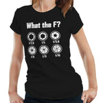 What The F? Tshirt Fitted Ladies