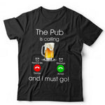 The Pub Is Calling Tshirt Unisex