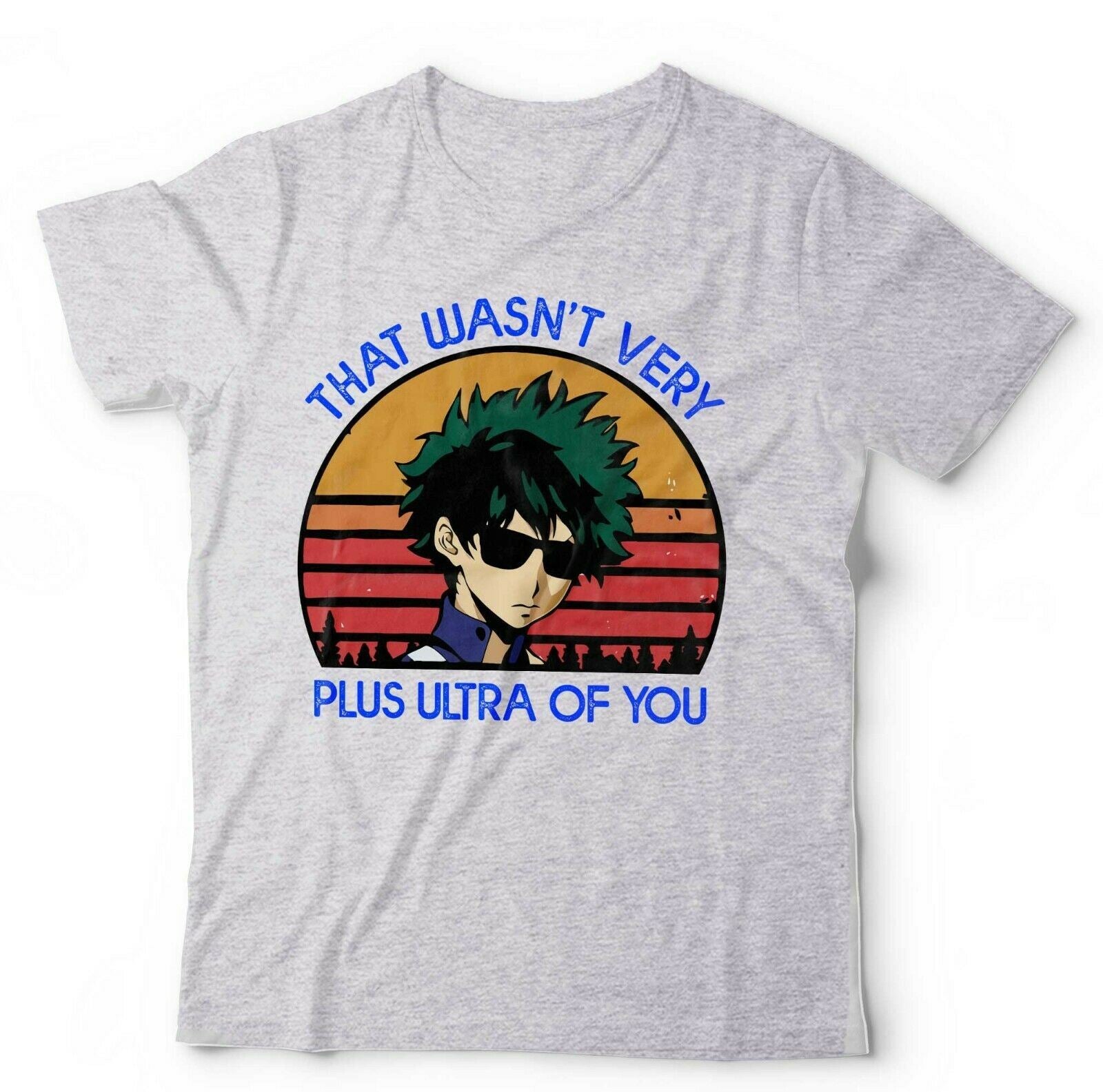 That Wasn't Very Plus Ultra Of You Tshirt Unisex & Kids