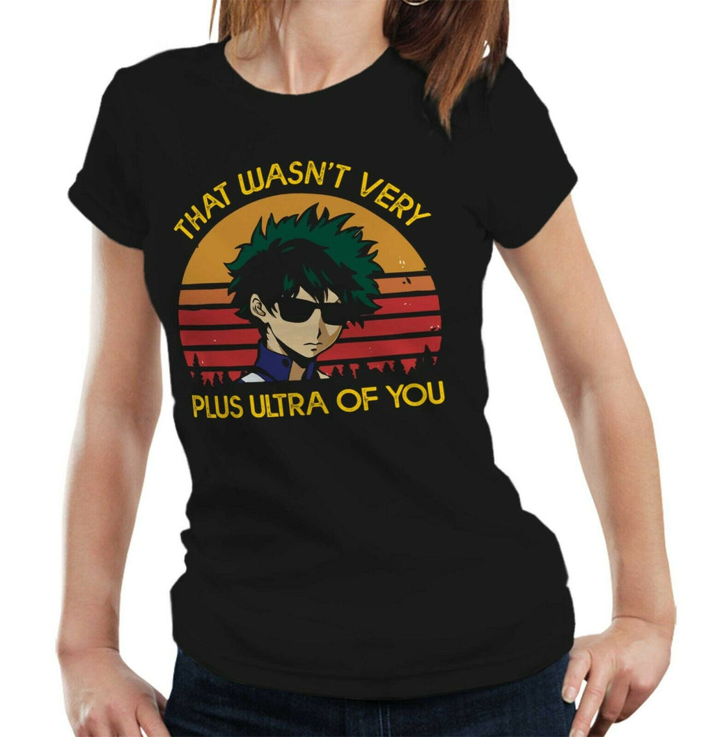 That Wasn't Very Plus Ultra Of You Tshirt Fitted Ladies