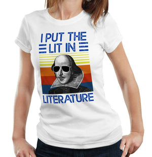 I Put The Lit In Literature Tshirt Fitted Ladies