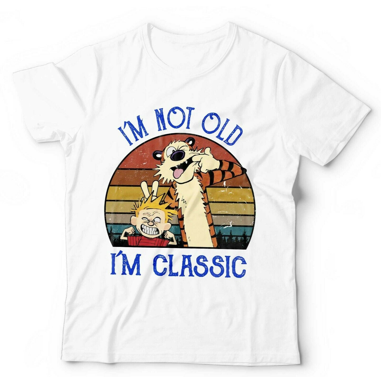 I'm Not Old I'm Classic Tshirt Unisex & Kids