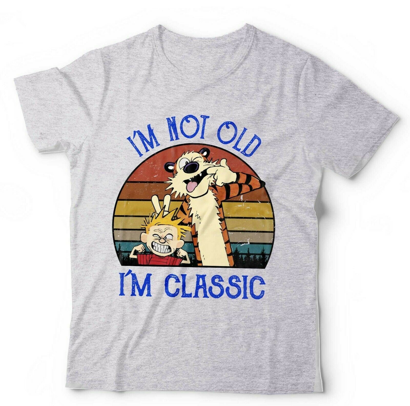 I'm Not Old I'm Classic Tshirt Unisex & Kids