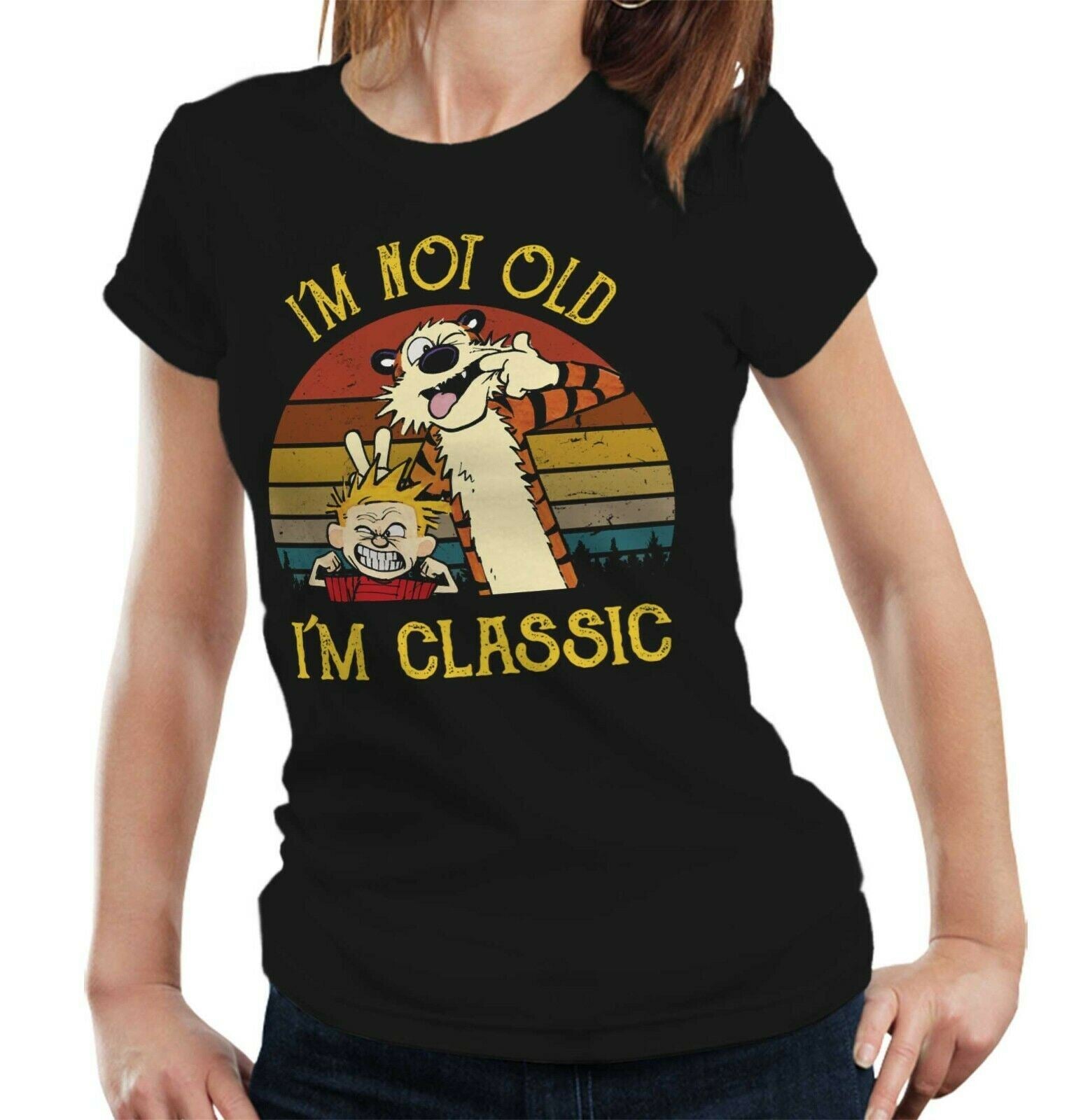 I'm Not Old I'm Classic Tshirt Ladies Fitted