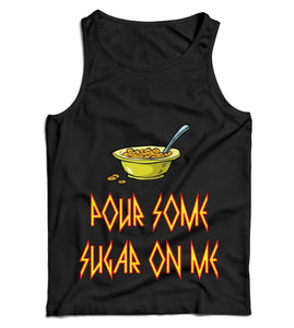 Pour Some Sugar On Me Ladies Vest Tank Top