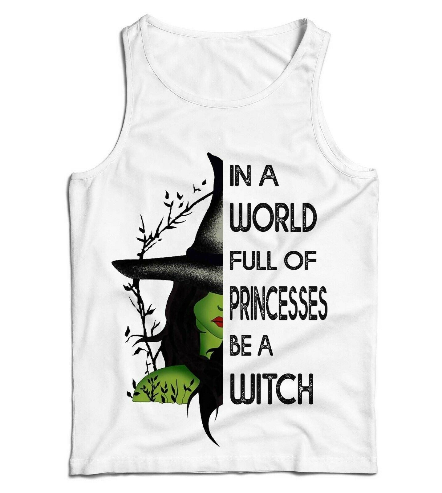 In A World Full Of Princesses Be A Witch Ladies Vest Tank Top