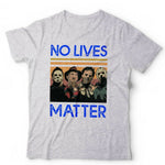 No Lives Matter Horror Characters Tshirt Unisex & Kids