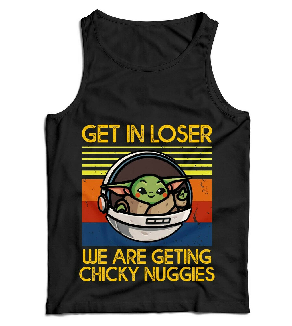 Get In Loser We Are Getting Chicky Nuggies Ladies Vest Tank Top