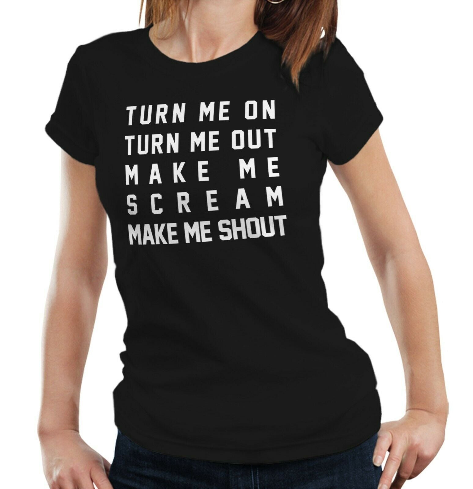 Turn Me On Turn Me Out Tshirt Fitted Ladies