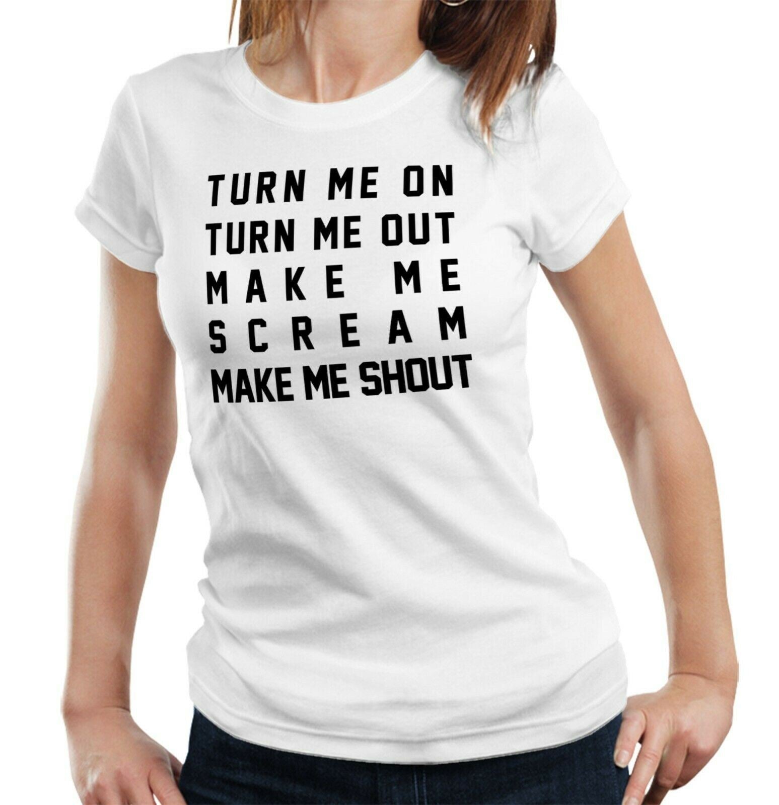 Turn Me On Turn Me Out Tshirt Fitted Ladies