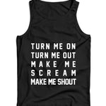 Turn Me On Turn Me Out Ladies Vest Tank Top