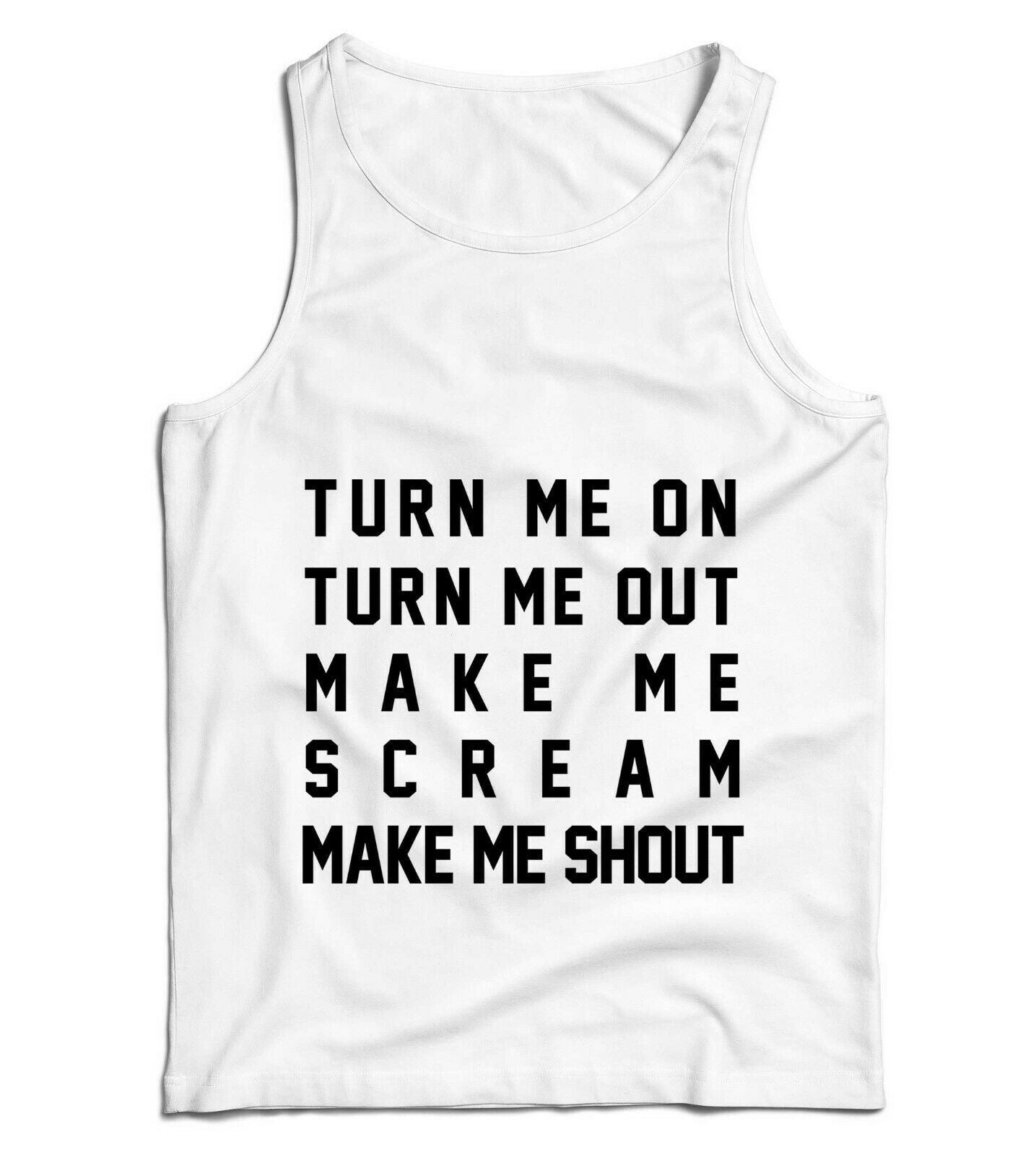 Turn Me On Turn Me Out Ladies Vest Tank Top