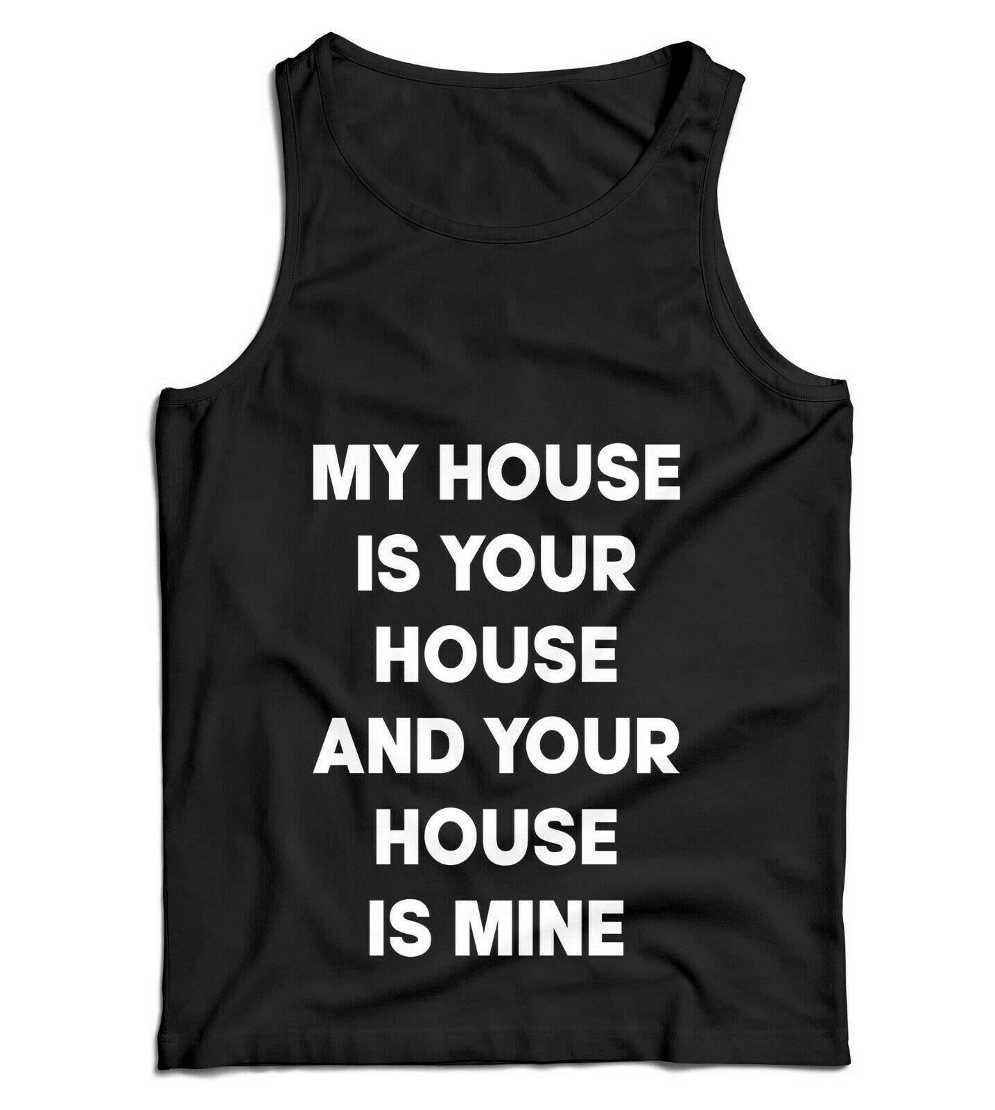 My House Is Your House Ladies Vest Tank Top