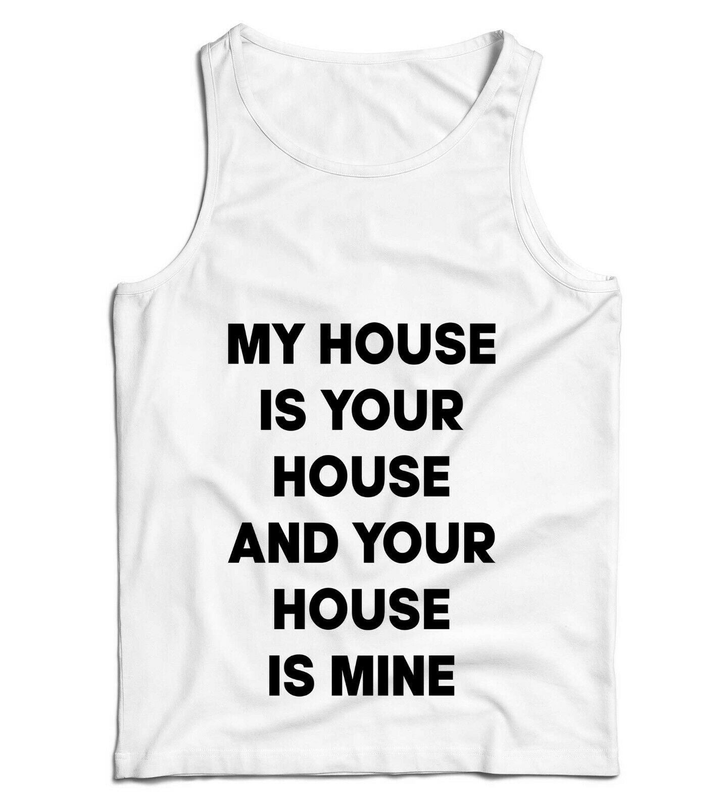 My House Is Your House Ladies Vest Tank Top