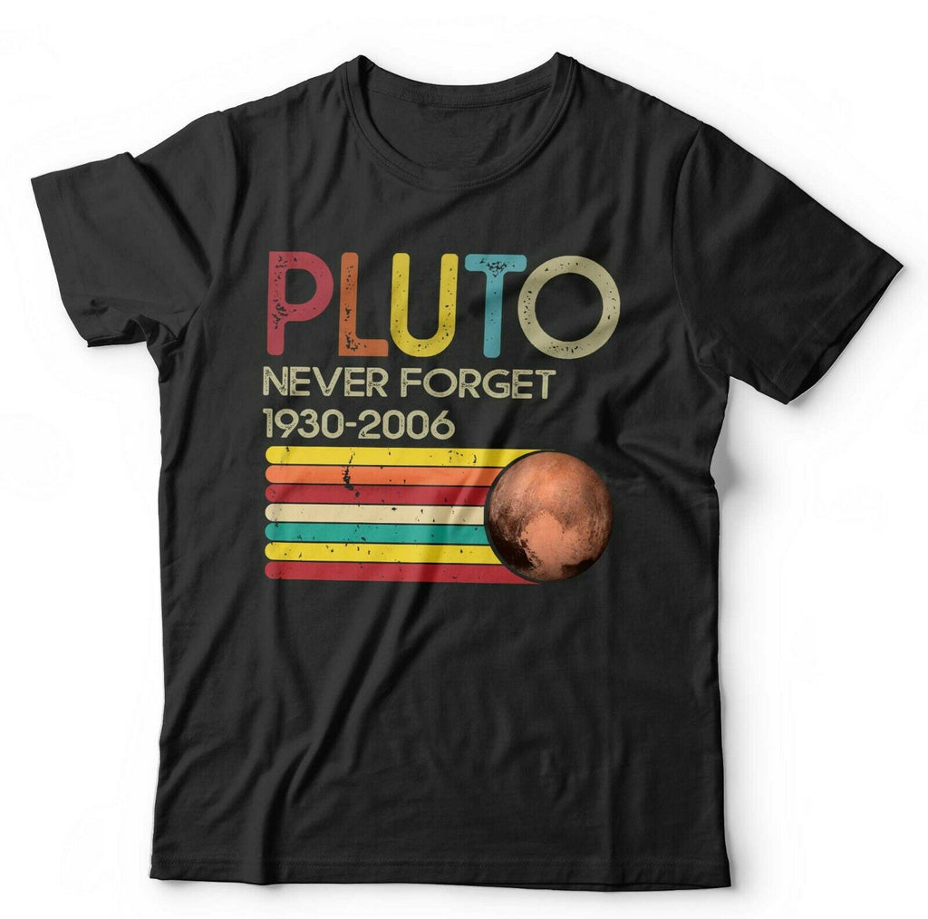 Pluto Never Forget Tshirt Unisex & Kids