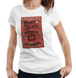 Paint It Black Lyric Tshirt Fitted Ladies