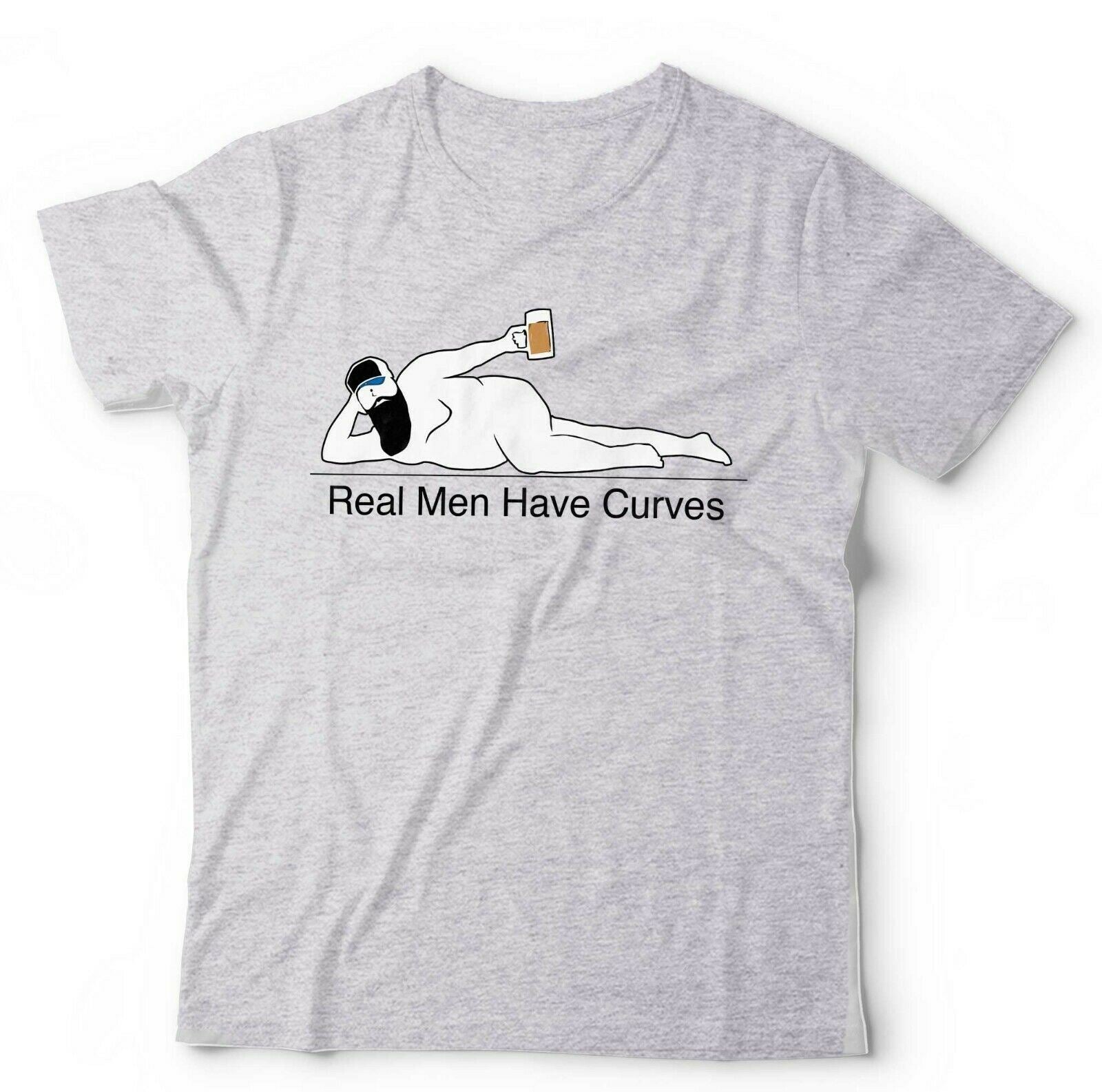 Real Men Have Curves Tshirt Unisex