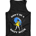 Don't Be A Salty Bitch Ladies Vest Tank Top