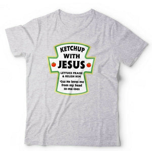 Ketchup With Jesus Tshirt Unisex & Kids