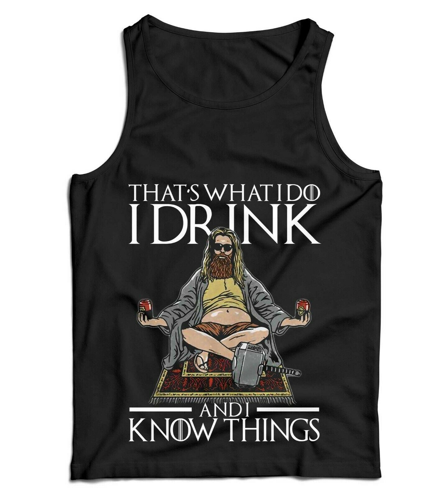 That's What I Do I Drink And I Know Things Thor Ladies Vest Tank Top