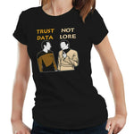 Trust Data Not Lore Tshirt Fitted Ladies