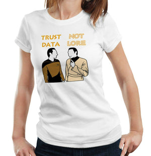 Trust Data Not Lore Tshirt Fitted Ladies