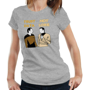 Trust Data Not Lore Tshirt Fitted Ladies