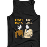 Trust Data Not Lore Ladies Vest Tank Top