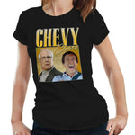 Chevy Chase Appreciation Tshirt Fitted Ladies