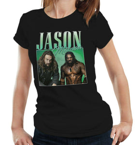 Jason Momoa Appreciation Tshirt Fitted Laides