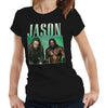 Jason Momoa Appreciation Tshirt Fitted Laides