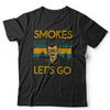 Smokes Let's Go Tshirt Unisex