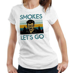 Smokes Let's Go Tshirt Fitted Ladies