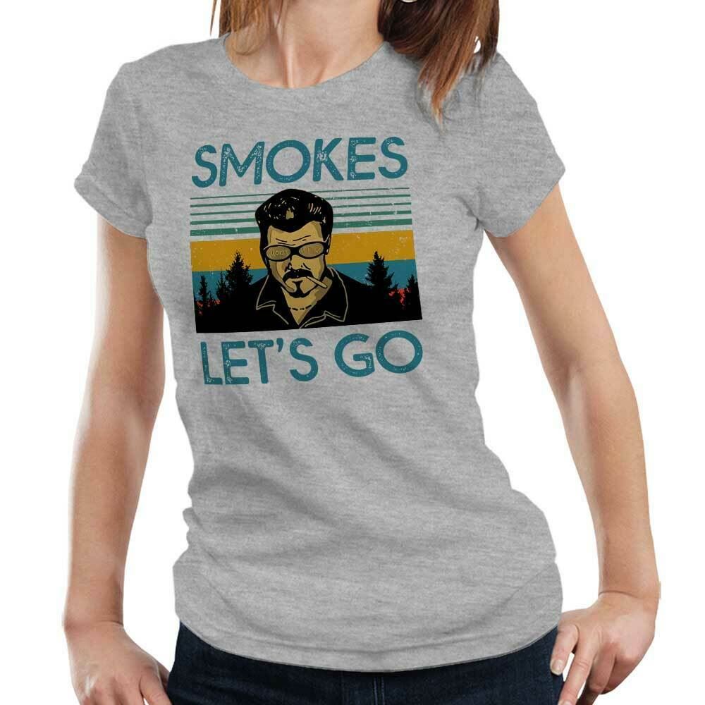 Smokes Let's Go Tshirt Fitted Ladies