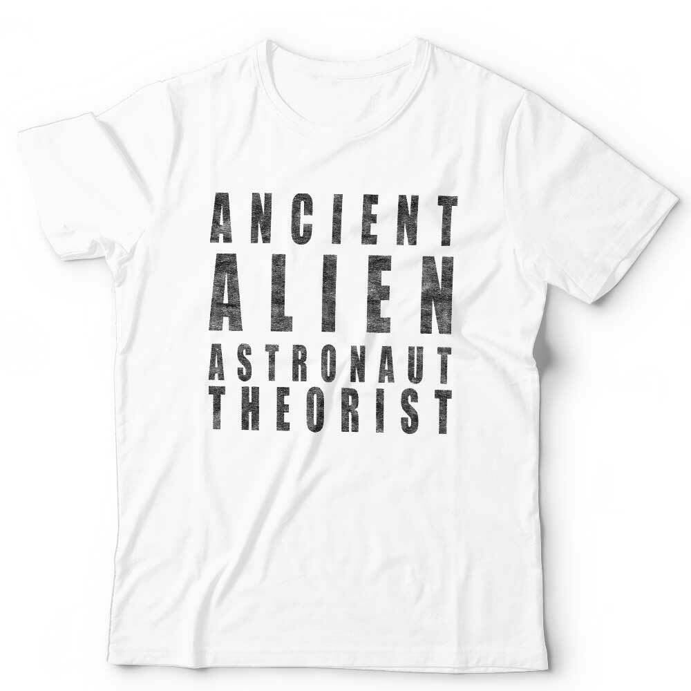 Ancient Alien Astronaut Theorist Tshirt Unisex & Kids