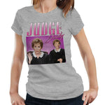 Judge Judy Appreciation Tshirt Fitted Ladies