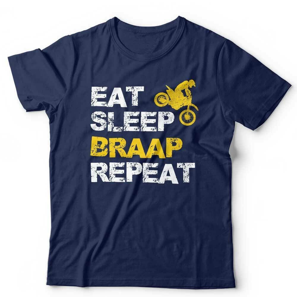 Eat Sleep Braap Repeat Tshirt Unisex & Kids