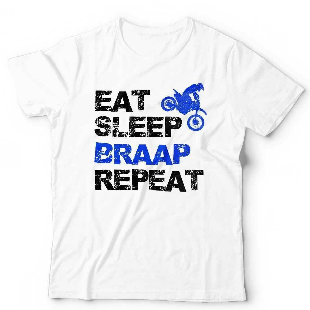 Eat Sleep Braap Repeat Tshirt Unisex & Kids