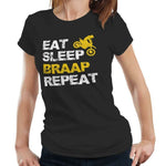 Eat Sleep Braap Repeat Tshirt Fitted Ladies