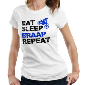 Eat Sleep Braap Repeat Tshirt Fitted Ladies