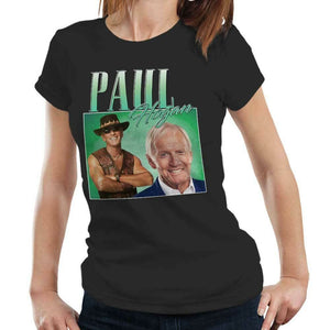 Paul Hogan Appreciation Tshirt Fitted Ladies