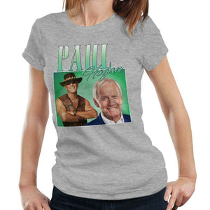 Paul Hogan Appreciation Tshirt Fitted Ladies