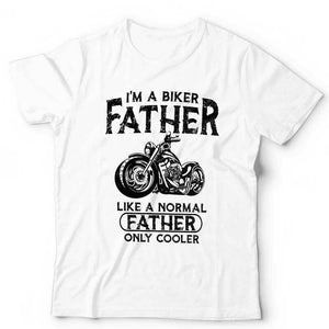 I'm A Biker Father Tshirt Unisex