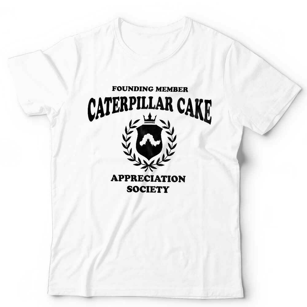 Caterpillar Cake Appreciation Society Tshirt Unisex & Kids