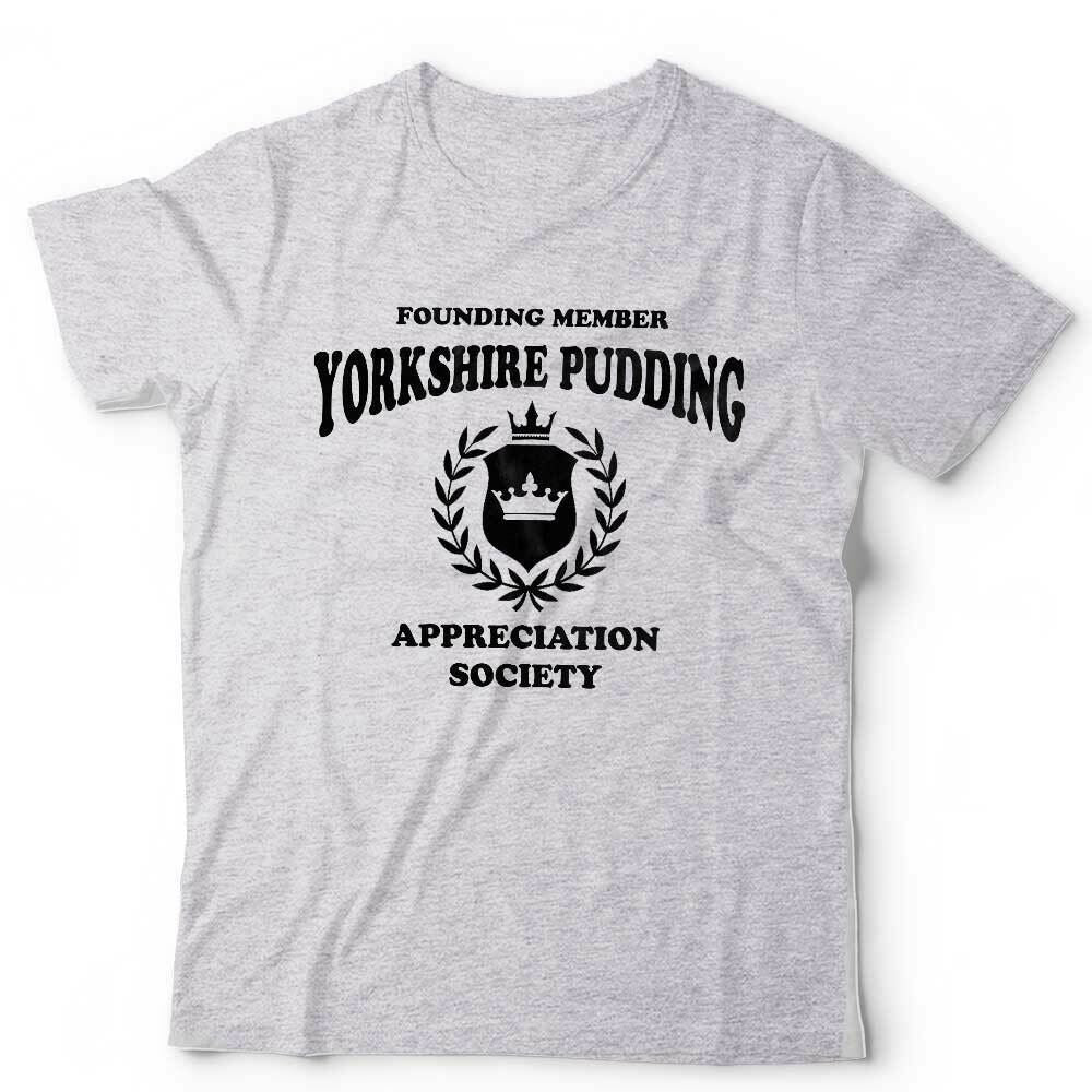 Yorkshire Pudding Appreciation Society Tshirt Unisex & Kids